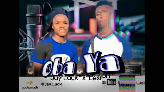 Jay Luck x Lexicon - Oba Ya