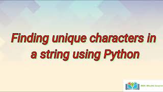 Finding unique characters in a string using Python