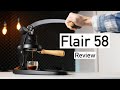 Flair 58 Review | With Valve Plunger!