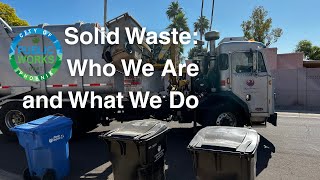 Phoenix Solid Waste: Who We Are and What We Do