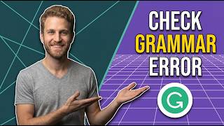 Grammarly Check Grammar Error (Easy Guide)