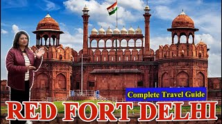 Red Fort Delhi | Complete Tour Guide |Lal Qila Delhi | दिल्ली का लाल क़िला |Red Fort Full Tour |