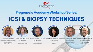 Progenesis ICSI & Biopsy Workshop | Part 2