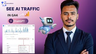 How to Track ChatGPT and AI Traffic in Google Analytics 4 (GA4)