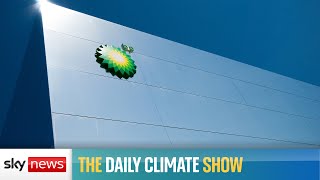 The Daily Climate Show: Should oil and gas companies pay a windfall tax on record profits?