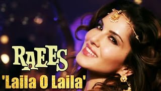 Laila O Laila Song | Raees Movie | Shahrukh Khan & Sunny Leone