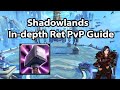 Shadowlands In-Depth Ret Paladin PvP Guide   (Talents, conduits, covenents, rotation, tips)