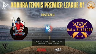 ANDHRA TENNIS PREMIER LEAGUE || Season-1 || Match-1 || YOUNG FITHERS ELEVEN vs BALA BLASTERS ||