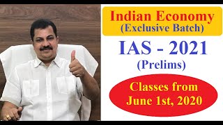 Indian Economy - Exclusive batch for IAS 2021 (Prelims) from June 1 - Kalyan Sir OnlineIAS.com