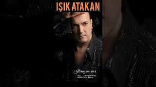 Işık Atakan - İtirazım var