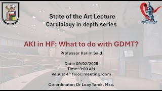 State of the Art Lecture- AKI in Heart Failure: What to do with GDMT?