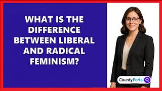 What Is The Difference Between Liberal And Radical Feminism?
