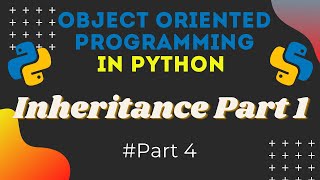 Inheritance in Python Part 1 | Object oriented programming in python