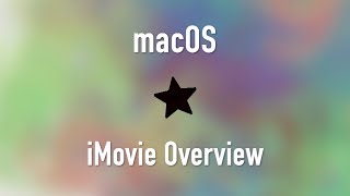 Creating Videos with iMovie: A Beginner's Guide