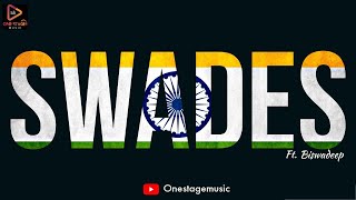 Swades (Cover Song) | Independence Day Song | Full Video Song | One Stage Music