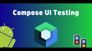 Jetpack Compose Tutorial: UI Testing for Modern Android Apps