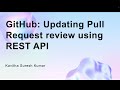 GitHub: Updating Pull Request review using REST API