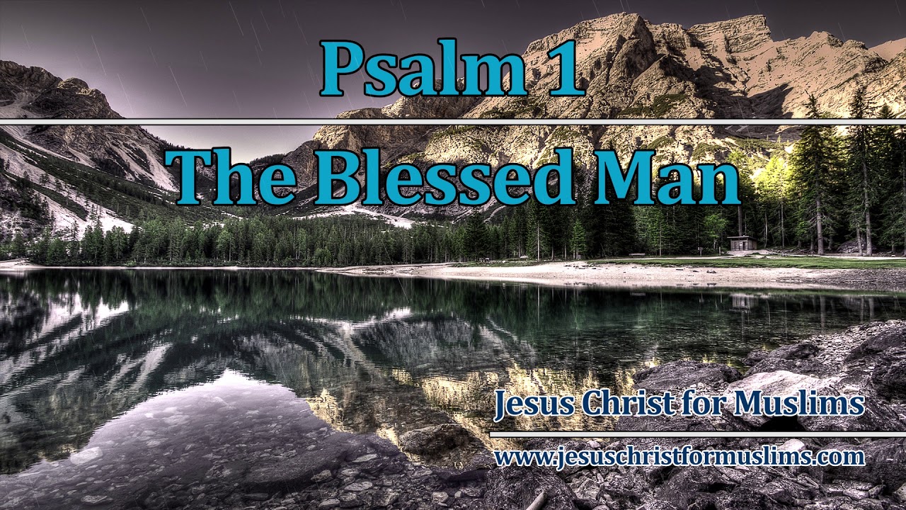 Psalm 1 | The Blessed Man | English Psalm Video - YouTube