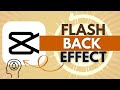 How to Create a Flashback Effect in CapCut - CapCut Tutorial