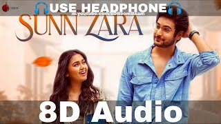 Sunn Zara (8D Audio) | JalRaj | Shivin Narang | Tejasswi Prakash | Indie Music Label| HQ 3D Surround
