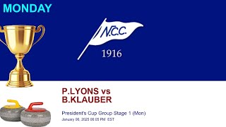 🥌 NCC President's Cup Group Stage 1 (Mon) | P.LYONS vs B.KLAUBER