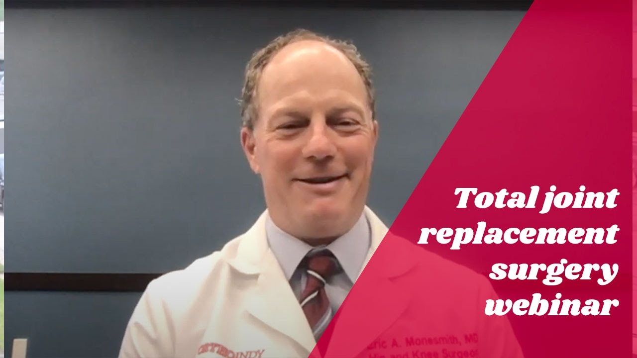 OrthoIndy Doctor Discusses Total Joint Replacement Surgery - YouTube