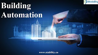 Building Automation | Automation and Control |  Explanation to Building Automation | STABILITY
