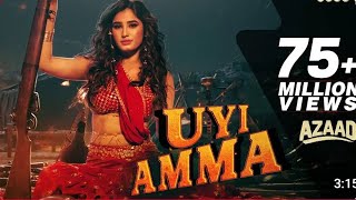 Song: Uyi Amma - azaad Singer: Madhubanti BagchiComposed by: Amit Trivedi