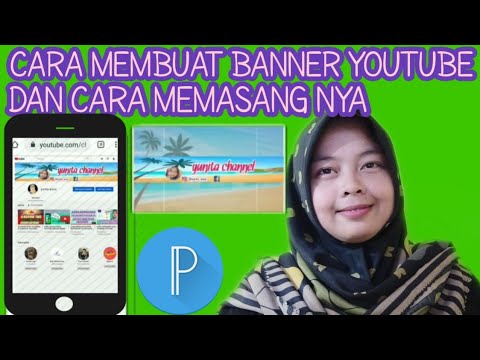 CARA MEMBUAT & MEMASANG BANNER YOUTUBE - YouTube