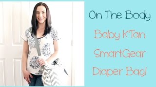 On The Body: 그레이 쉐브론 컬러의 Baby K'Tan SmartGear 기저귀 가방