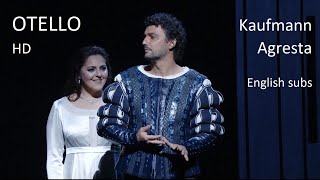 Otello - Act I Duet - Kaufmann & Agresta - English subs - Full HD