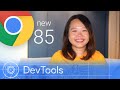 Chrome 85 - What’s New in DevTools
