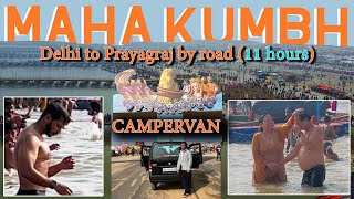 Delhi to Prayagraj Maha Kumbh 🚩 by Campervan | दिल्ली से प्रयागराज कुम्भ Mahakumbh 2025 RoadTrip 🚙