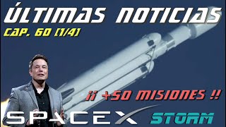 Últimas noticias sobre SpaceX (Cap. 60, 1 de 4): ¡Más de 50 lanzamientos! 🚀