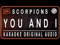 SCORPIONS - YOU AND I - KARAOKE ORIGINAL AUDIO