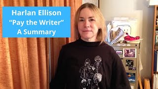 Harlan Ellison - "Pay the Writer"  (A Summary)