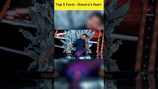 😍 Dasara Movie Top 5 facts 🤯 | Nani Facts 🤯
