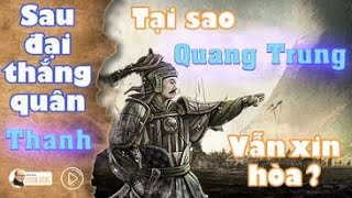 Sử Việt #34: Sau đại thắng quân Thanh, Tại sao Quang Trung vẫn xin "hoà"? | Nhà báo Phan Đăng