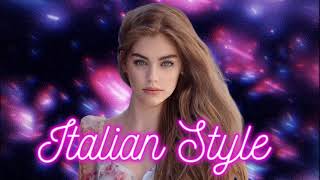 Italian Style ( Dance Compilation ) Ken Martina,Boris Zhivago,Modern Boots,Alan Brando