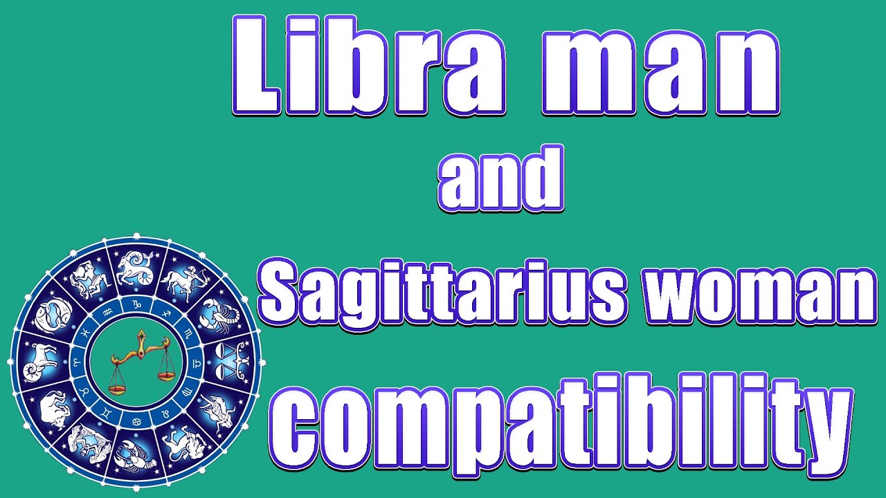 Libra Man And Sagittarius Woman Compatibility - YouTube