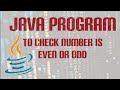java program to check even or odd number || java simple program