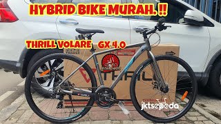 Review Sepeda HYBRID BIKE THRILL VOLARE GX 4.0 EDISI 2023