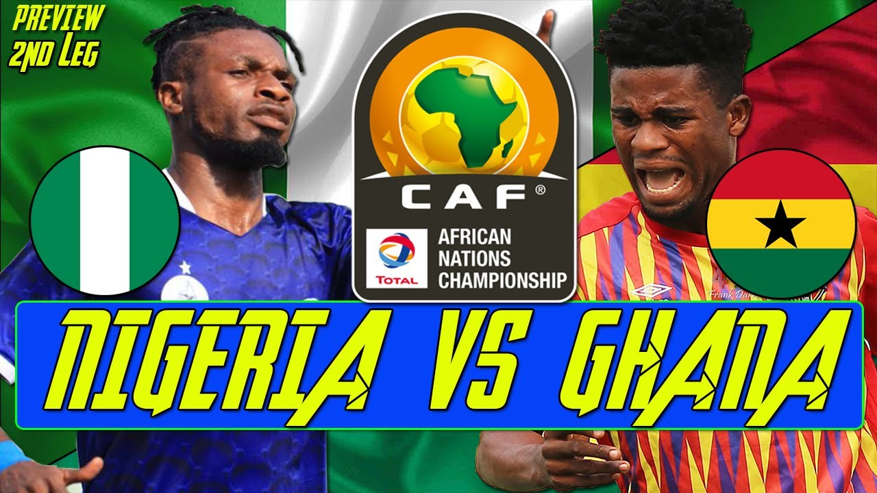 Nigeria Super Eagles Vs Ghana Black Galaxies | African Nations ...