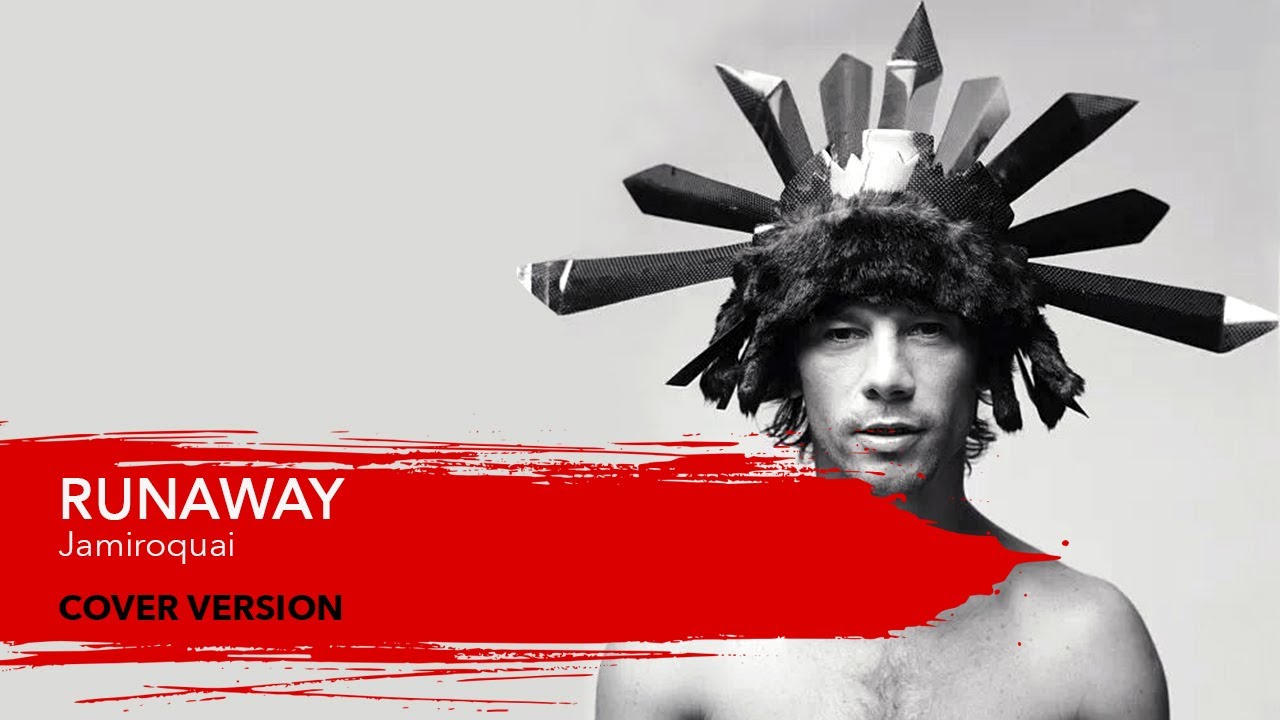 Runaway Jamiroquai Cover Version Youtube