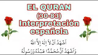 EL CORAN Interpretación española (30-83)