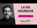 la vie heureuse avec david foenkinos 474