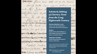 Scholarly Editing of Literary Texts from the Long Eighteenth Century - Morning Session