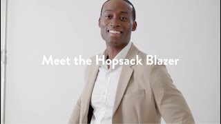 Meet the Hopsack Blazer