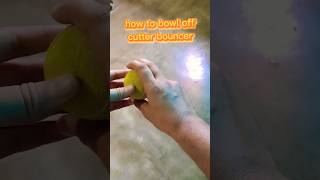 how to bowl off cutter bouncer | bouncer ball kaise kare #cricket #youtubeshorts #shorts #bowling