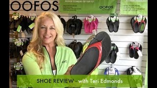 Oofos Shoe Review by  Teri Edmonds